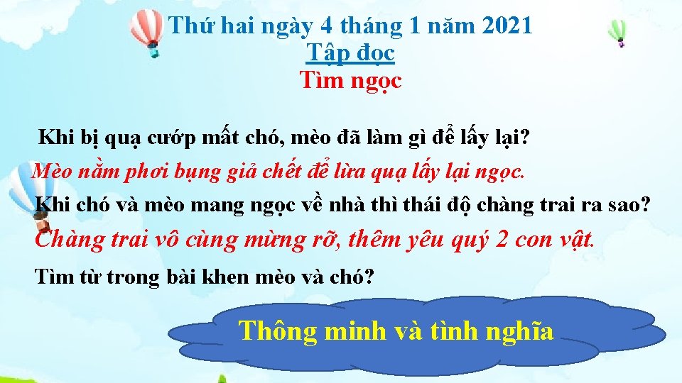 Thứ hai ngày 4 tháng 1 năm 2021 Tập đọc Tìm ngọc Khi bị