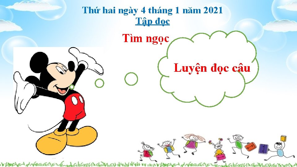 Thứ hai ngày 4 tháng 1 năm 2021 Tập đọc Tìm ngọc Luyện đọc