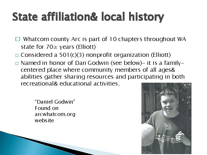 State affiliation& local history � Whatcom county Arc is part of 10 chapters throughout