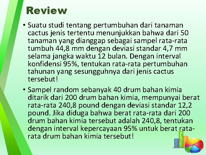 Review • Suatu studi tentang pertumbuhan dari tanaman cactus jenis tertentu menunjukkan bahwa dari Review • Suatu studi tentang pertumbuhan dari tanaman cactus jenis tertentu menunjukkan bahwa dari