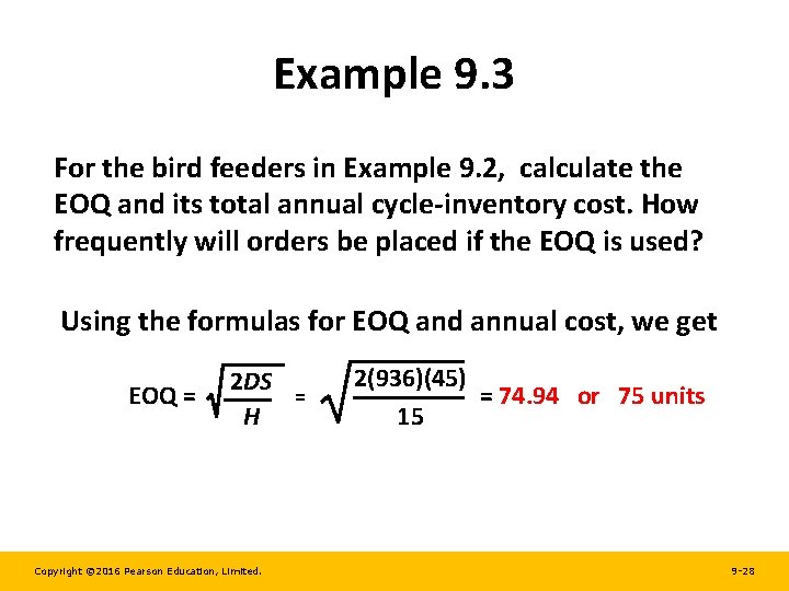 Example 9. 3 For the bird feeders in Example 9. 2, calculate the EOQ