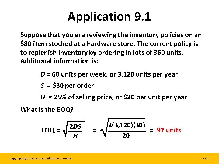 Application 9. 1 Suppose that you are reviewing the inventory policies on an $80