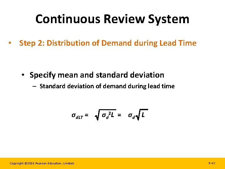 Continuous Review System • Step 2: Distribution of Demand during Lead Time • Specify
