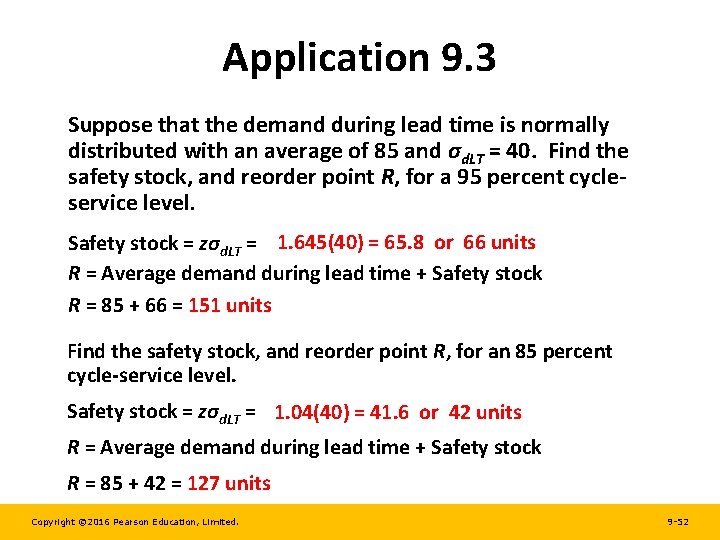 Application 9. 3 Suppose that the demand during lead time is normally distributed with