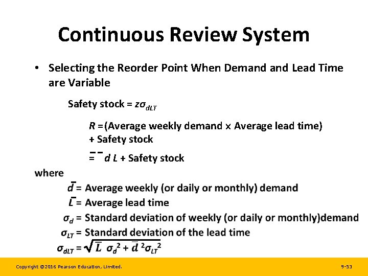 Continuous Review System • Selecting the Reorder Point When Demand Lead Time are Variable