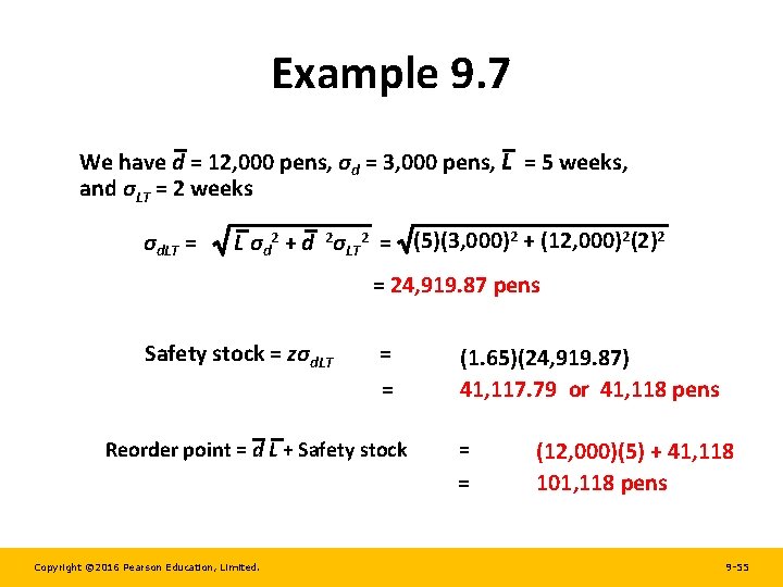 Example 9. 7 We have d = 12, 000 pens, σd = 3, 000