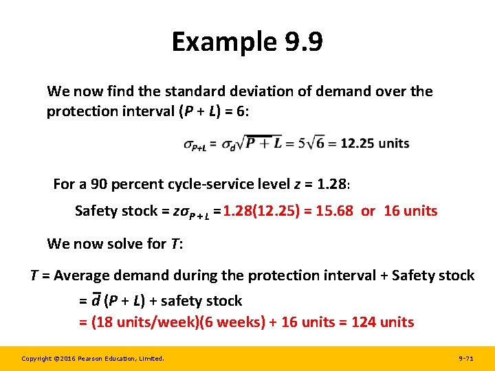 Example 9. 9 We now find the standard deviation of demand over the protection