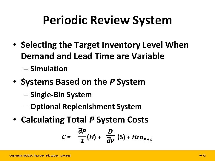 Periodic Review System • Selecting the Target Inventory Level When Demand Lead Time are