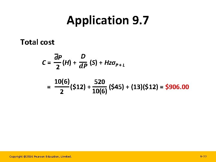 Application 9. 7 Total cost d. P C= (H) + 2 (S) + HzσP