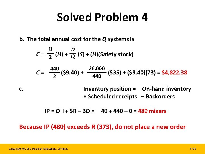 Solved Problem 4 b. The total annual cost for the Q systems is Q