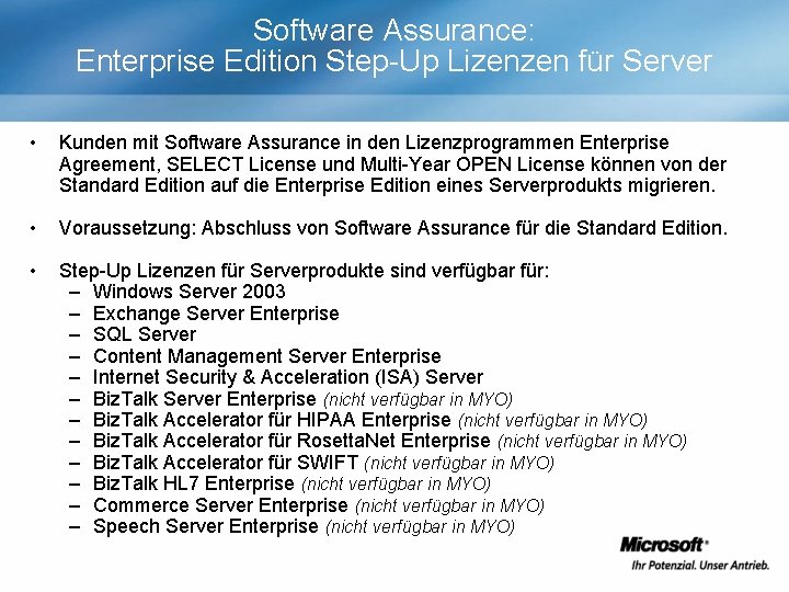 Software Assurance: Enterprise Edition Step-Up Lizenzen für Server • Kunden mit Software Assurance in