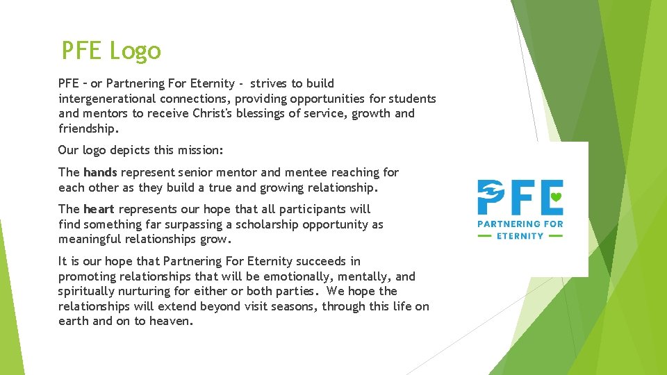 PFE Logo PFE – or Partnering For Eternity - strives to build intergenerational connections,