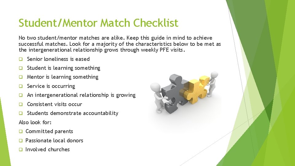 Student/Mentor Match Checklist No two student/mentor matches are alike. Keep this guide in mind
