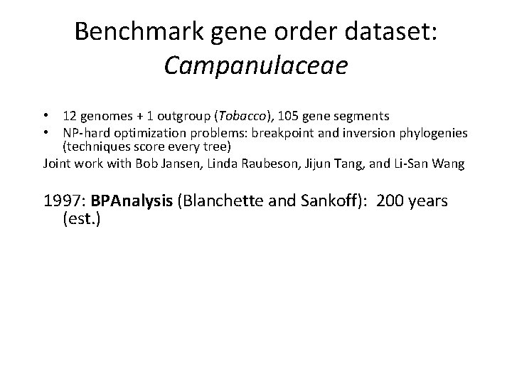 Benchmark gene order dataset: Campanulaceae • 12 genomes + 1 outgroup (Tobacco), 105 gene