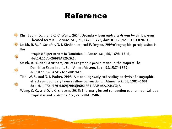 Reference Kirshbaum, D. J. , and C. -C. Wang, 2014: Boundary layer updrafts driven