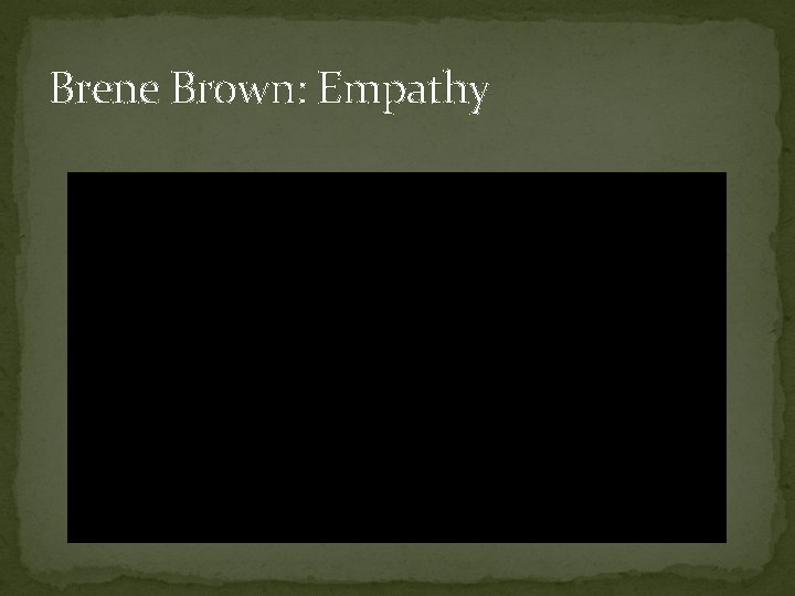 Brene Brown: Empathy 