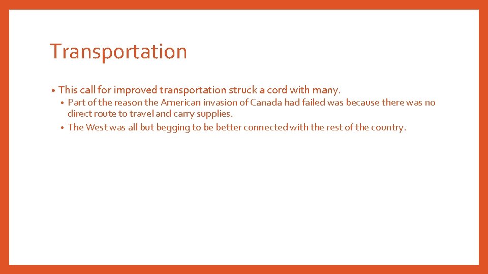 Transportation • This call for improved transportation struck a cord with many. Part of