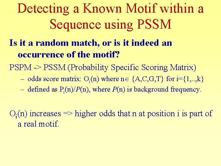 Detecting a Known Motif within a Sequence using PSSM Is it a random match,