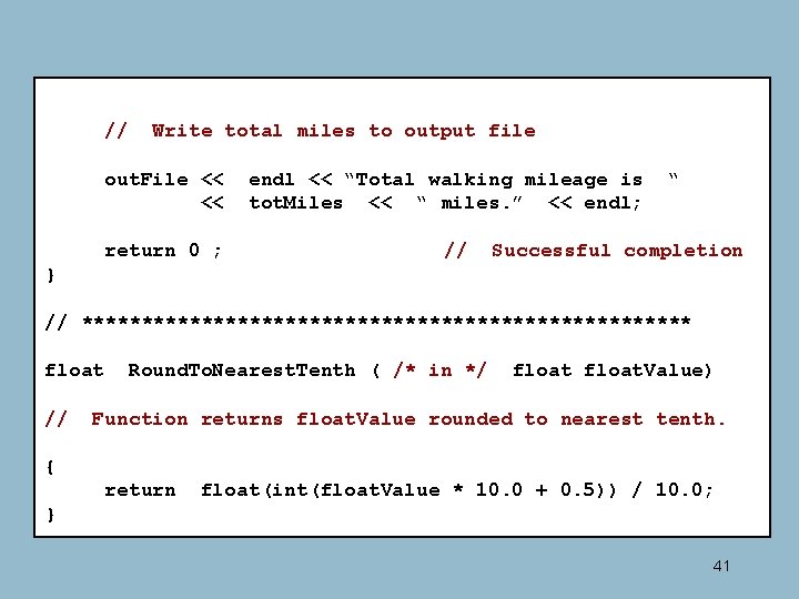 // Write total miles to output file out. File << << return 0 ; // Write total miles to output file out. File << << return 0 ;