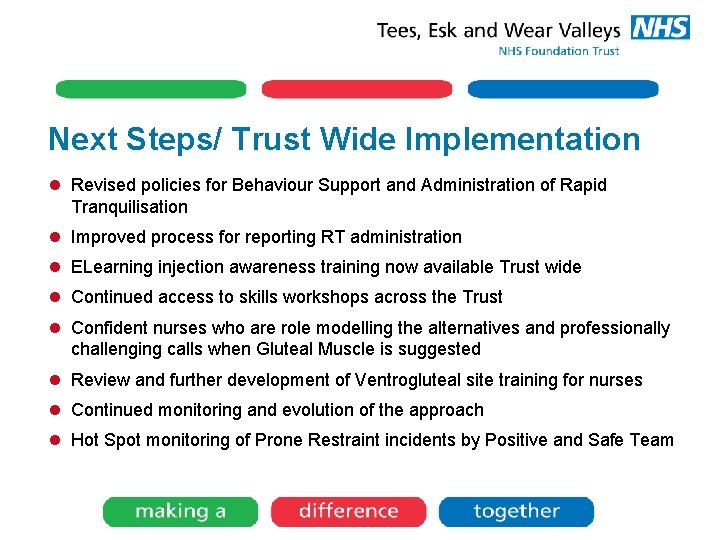 Next Steps/ Trust Wide Implementation l Revised policies for Behaviour Support and Administration of Next Steps/ Trust Wide Implementation l Revised policies for Behaviour Support and Administration of