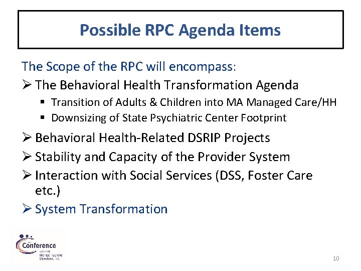 Possible RPC Agenda Items The Scope of the RPC will encompass: Ø The Behavioral