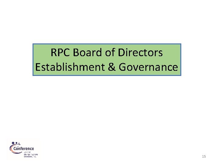 RPC Board of Directors Establishment & Governance 15 