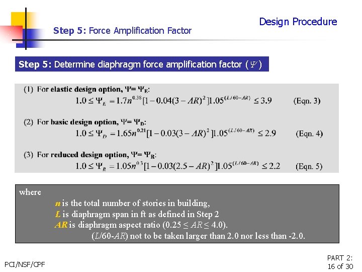 Step 5: Force Amplification Factor Design Procedure Step 5: Determine diaphragm force amplification factor