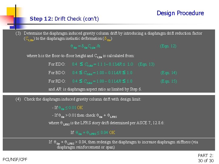 Design Procedure Step 12: Drift Check (con’t) (3) Determine the diaphragm induced gravity column