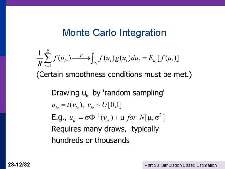 Monte Carlo Integration 23 -12/32 Part 23: Simulation Based Estimation 