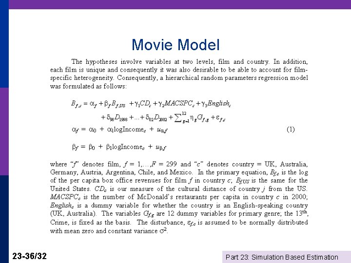 Movie Model 23 -36/32 Part 23: Simulation Based Estimation 
