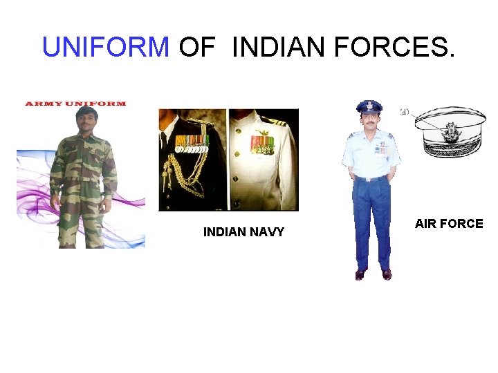 UNIFORM OF INDIAN FORCES. INDIAN NAVY AIR FORCE 