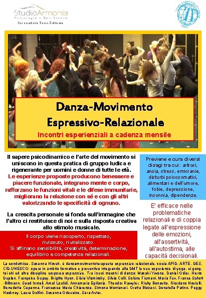 Associazione Socio-Culturale Danza-Movimento Espressivo-Relazionale Incontri esperienziali a cadenza mensile Il sapere psicodinamico e l’arte