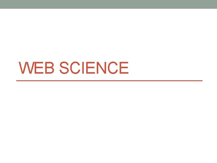 WEB SCIENCE 