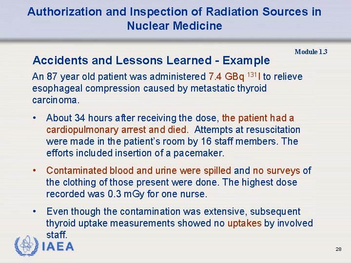 Authorization and Inspection of Radiation Sources in Nuclear Medicine Accidents and Lessons Learned -