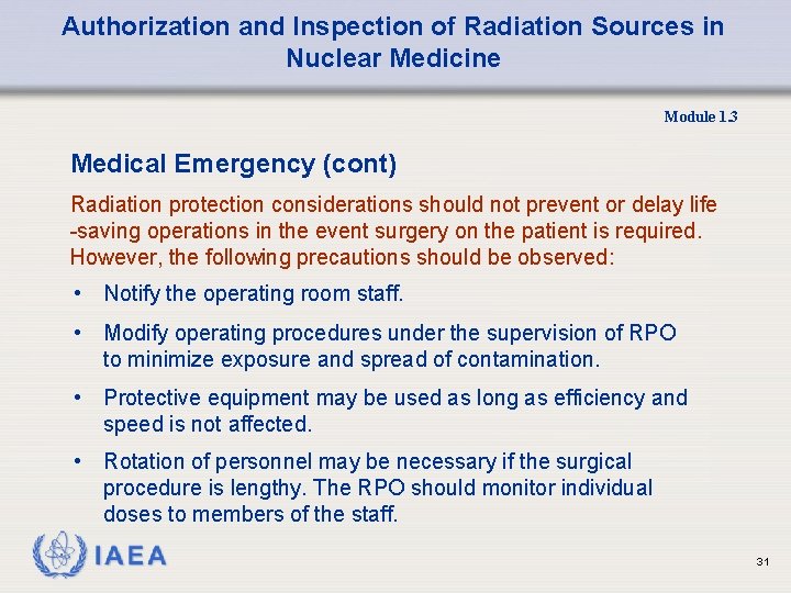 Authorization and Inspection of Radiation Sources in Nuclear Medicine Module 1. 3 Medical Emergency