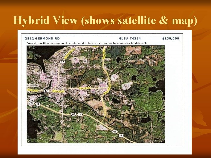 Hybrid View (shows satellite & map) 