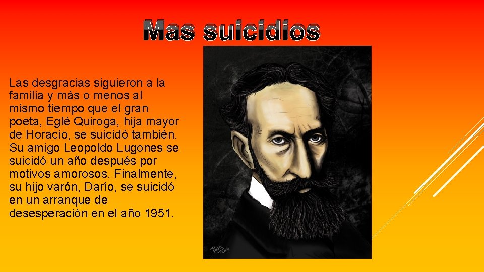 Mas suicidios Las desgracias siguieron a la familia y más o menos al mismo