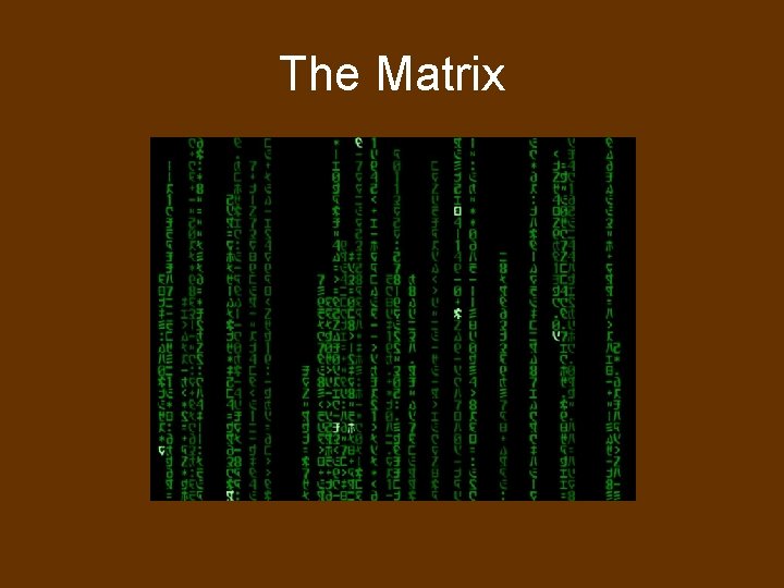 The Matrix 