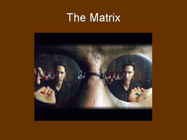 The Matrix 