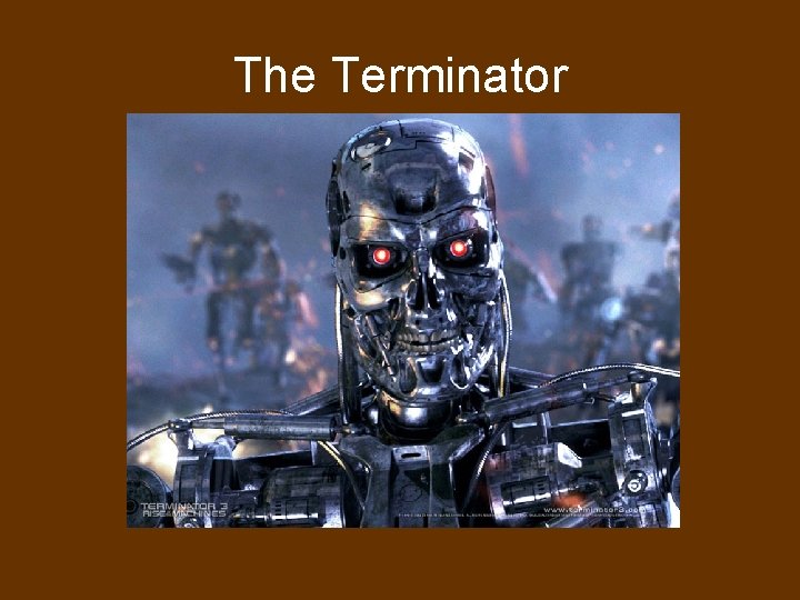 The Terminator 