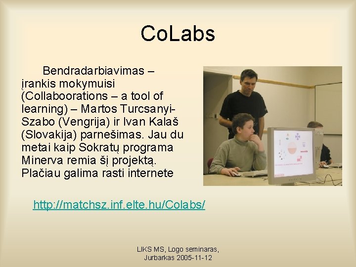 Co. Labs Bendradarbiavimas – įrankis mokymuisi (Collaboorations – a tool of learning) – Martos