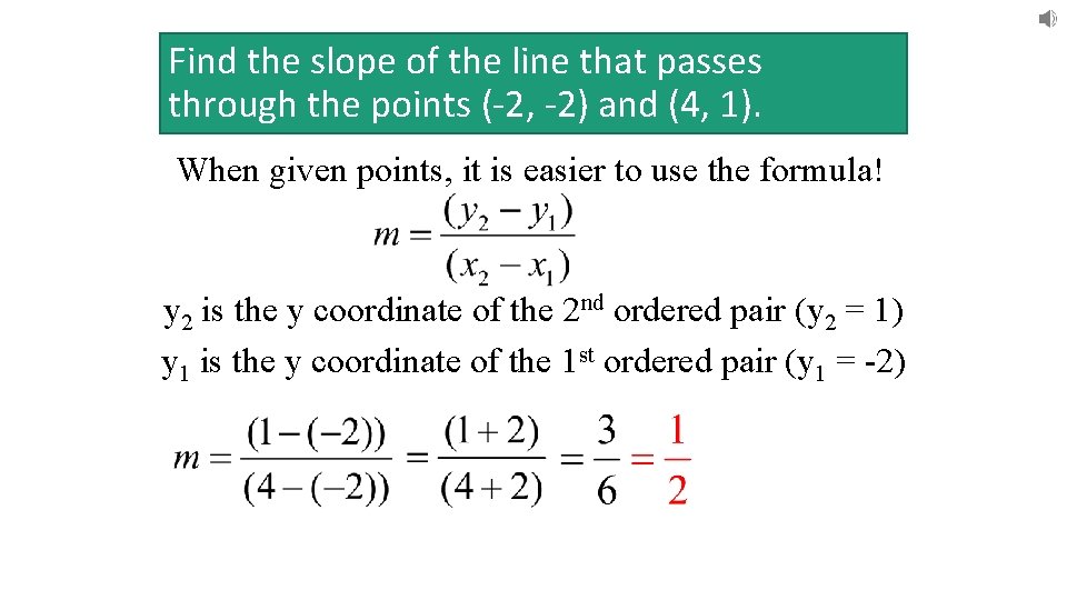 Find the slope of the line that passes through the points (-2, -2) and