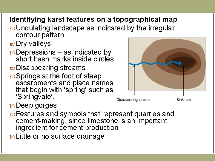 Identifying karst features on a topographical map Undulating landscape as indicated by the irregular