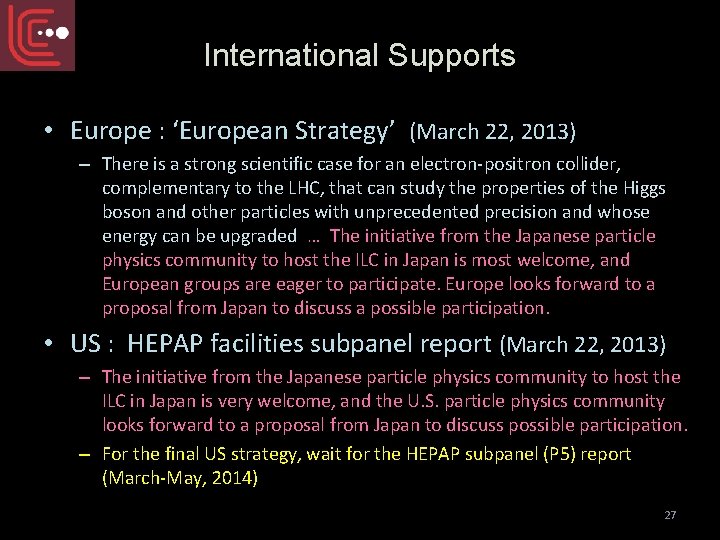 International Supports • Europe : ‘European Strategy’ (March 22, 2013) – There is a