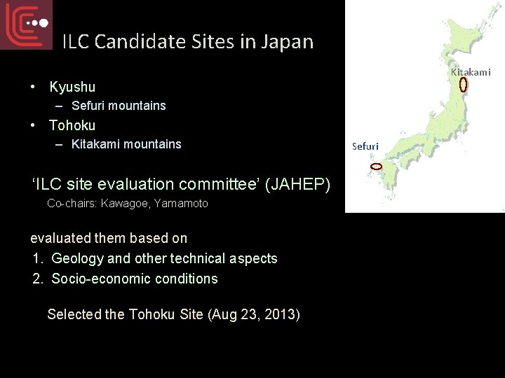 ILC Candidate Sites in Japan Kitakami • Kyushu – Sefuri mountains • Tohoku –