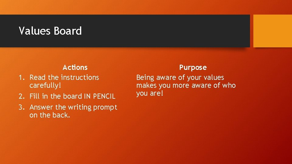Values Board Actions 1. Read the instructions carefully! 2. Fill in the board IN Values Board Actions 1. Read the instructions carefully! 2. Fill in the board IN