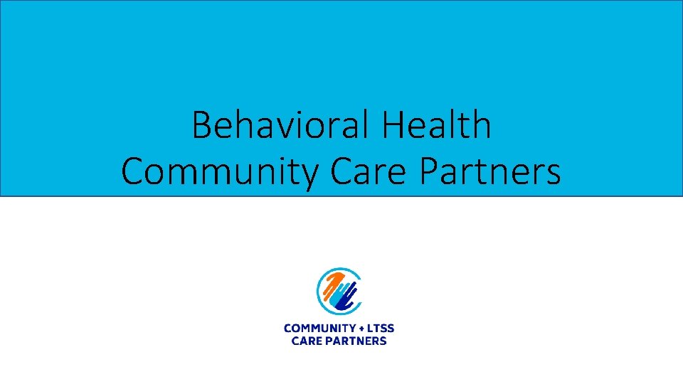 Behavioral Health Community Care Partners 
