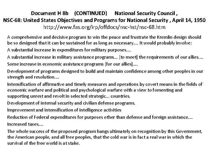 Document H 8 b (CONTINUED) National Security Council , NSC-68: United States Objectives and