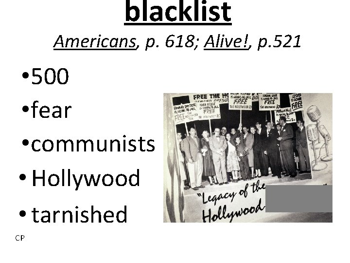 blacklist Americans, p. 618; Alive!, p. 521 • 500 • fear • communists •