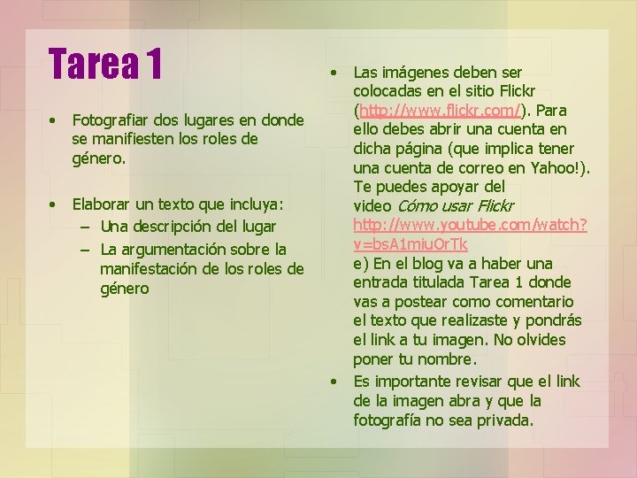 Tarea 1 • Fotografiar dos lugares en donde se manifiesten los roles de género.